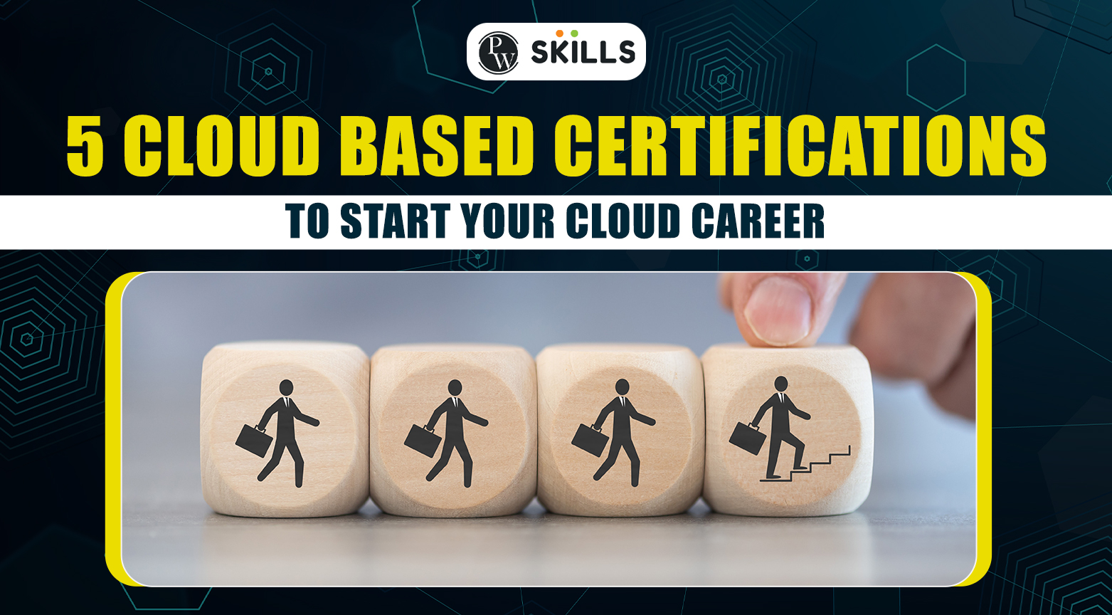 Top Cloud Based Certifications To Start Your Cloud Career