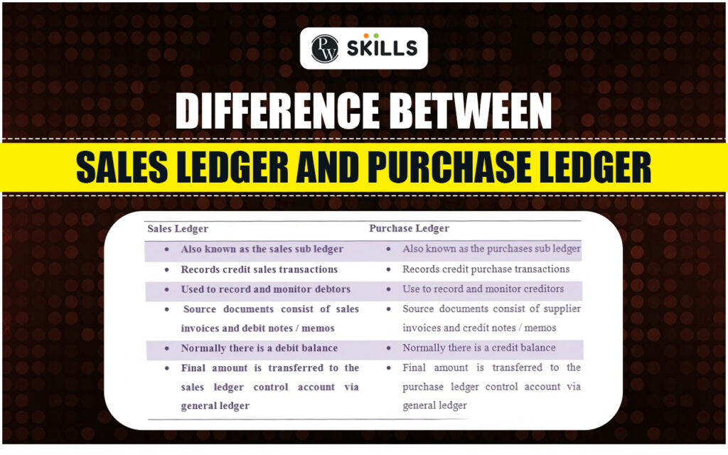 Sales Ledger Vs Purchase Ledger Difference Between Sales Ledger And