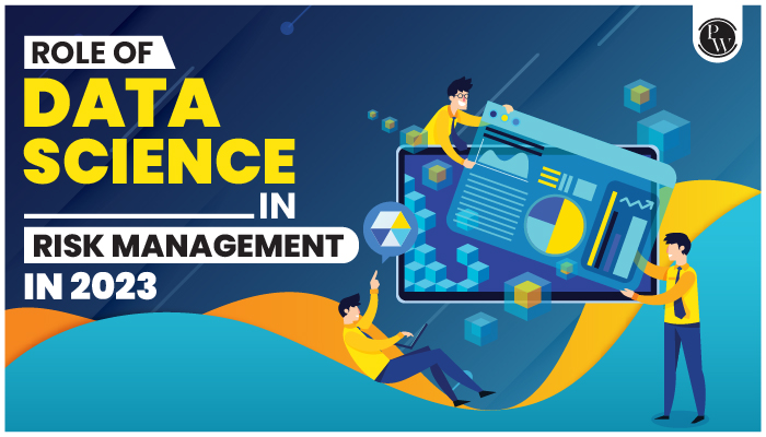 Role of Data Science in Risk Management 2 Data Science in Risk Management