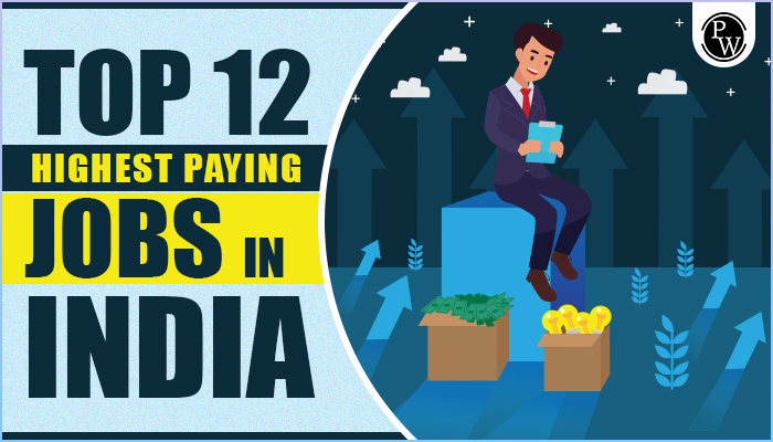 Top 12 Highest Salary Jobs In India - PW Skills