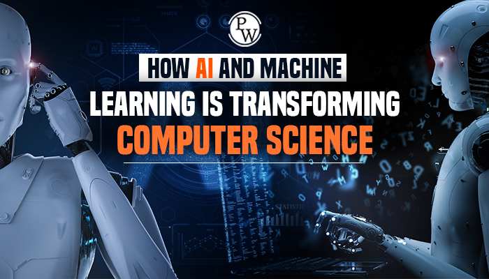 How AI And Machine Learning Is Transforming Computer Science
