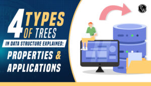 Types Of Trees In Data Structures - PW Skills