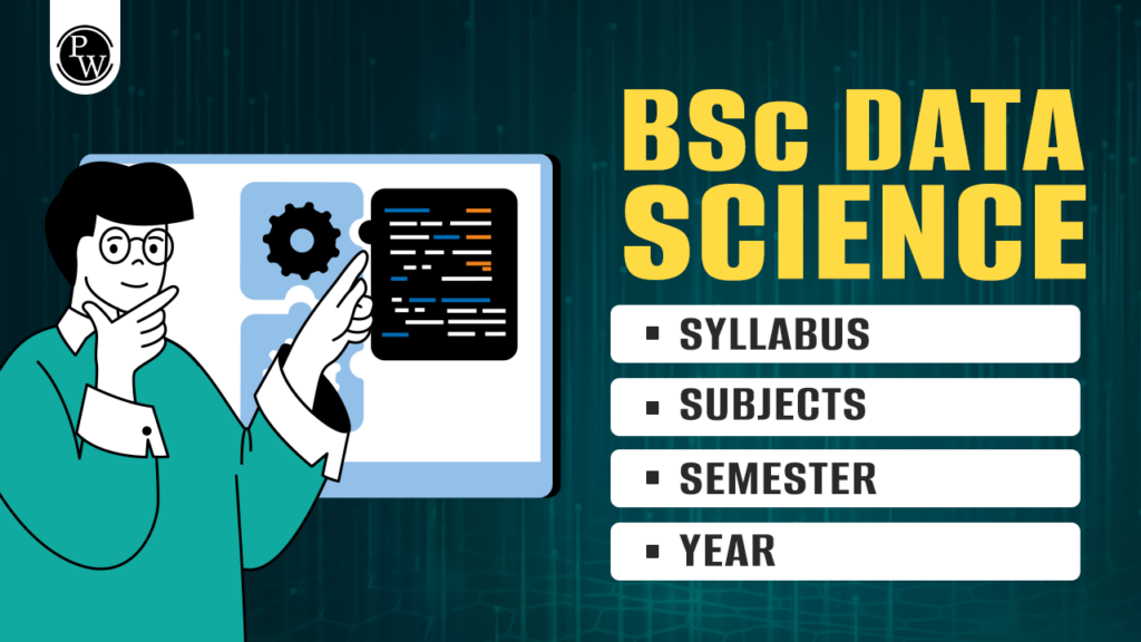 bsc-data-science-syllabus-subjects-semester-teaching-process