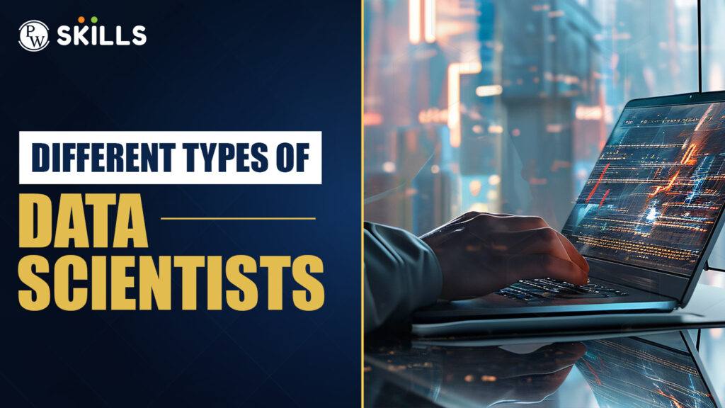 15 Different Types of Data Scientists In 2025 1 Different Types of Data Scientists