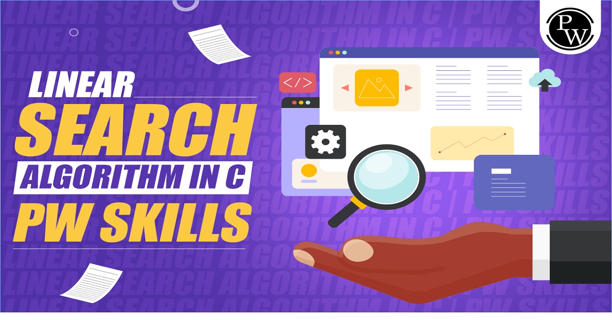 Linear Search Algorithm In C Data Structure And Tutorials