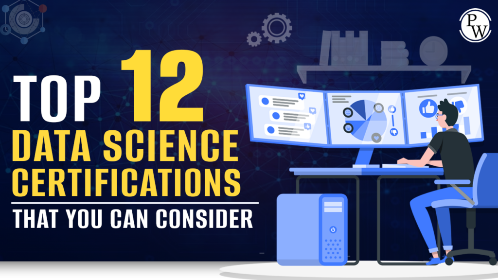 Top 12 Data Science Certifications That You Can Consider