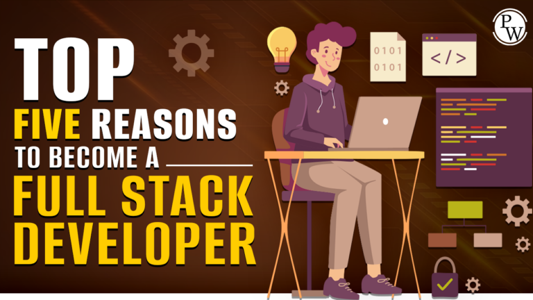 5 Reasons To Become A Full Stack Developer