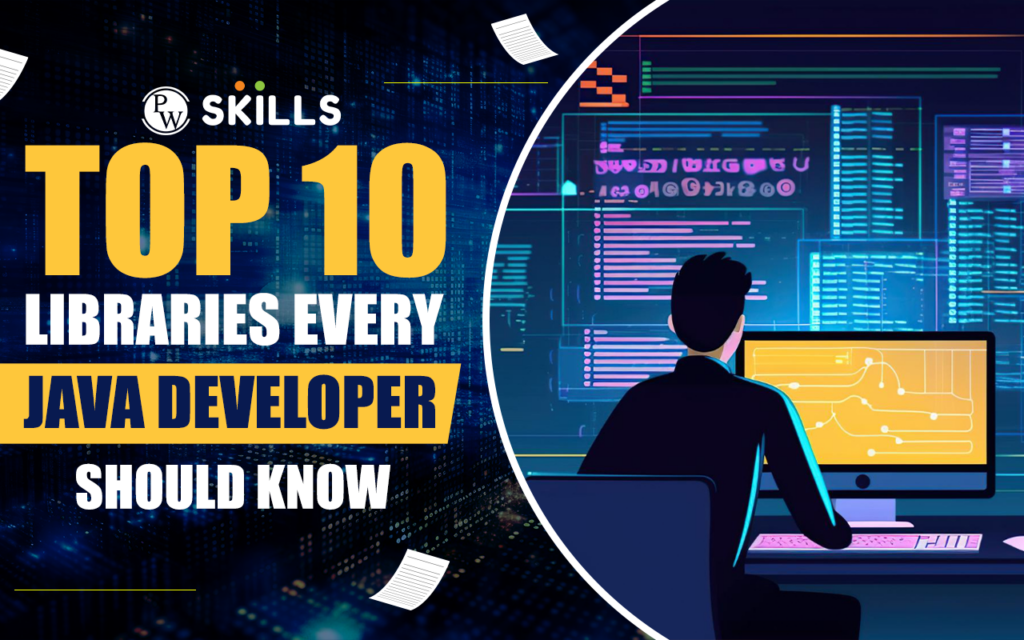 Top 10 Java Libraries Every Java Developer Should Know