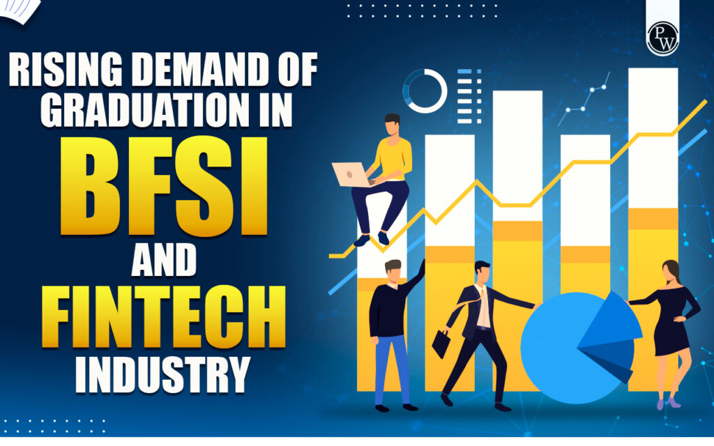 Traditional BFSI Roles and the Rising Demand of Graduates in BFSI & Fintech Industry 7 bfsi roles