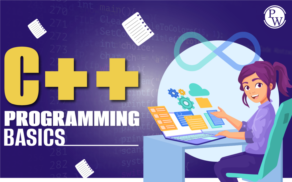 C++ Programming Basics Every Programming Enthusiast Must Know