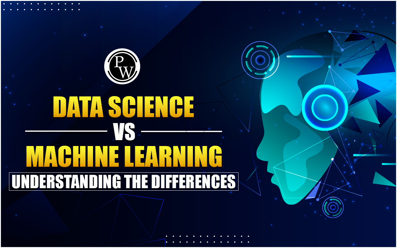 Data Science Vs. Machine Learning: What’s The Best?