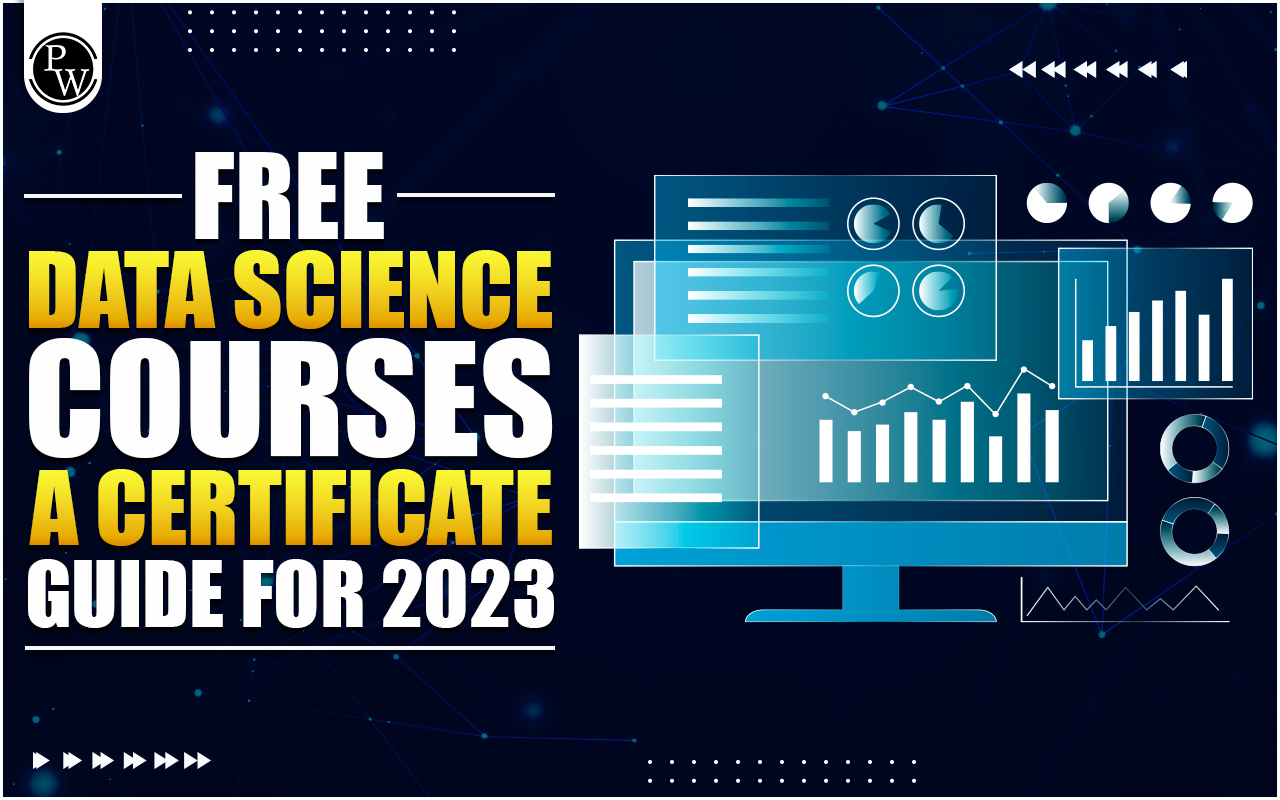 37 Best Free Data Science Courses With Certificates In 2024