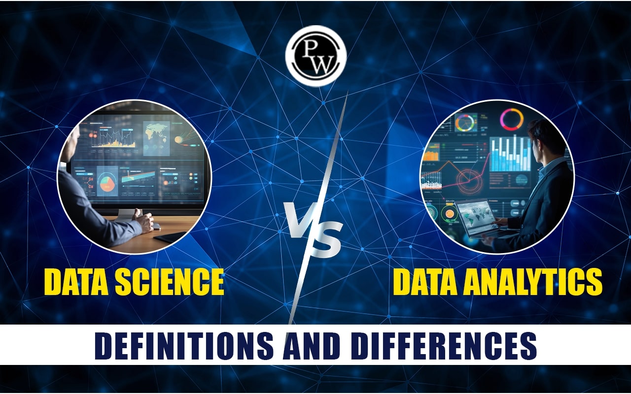 Data Science Vs Data Analytics: Definition, Process, Role And Skills ...