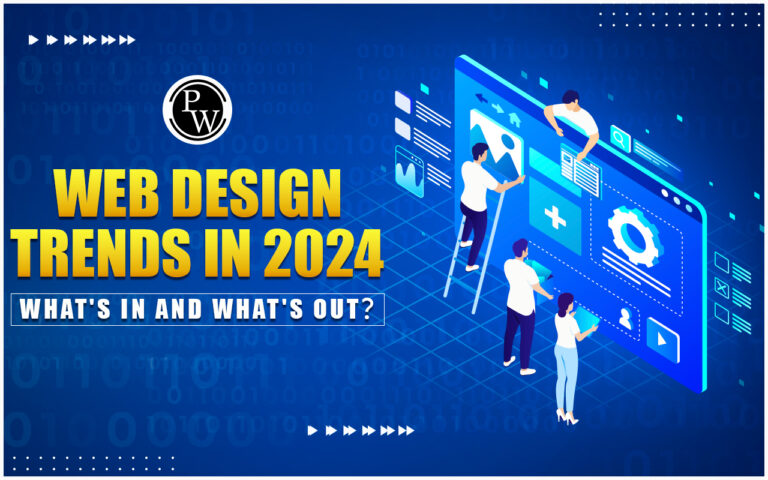 Top 10 Web Design Trends 2024: What's In And What's Out