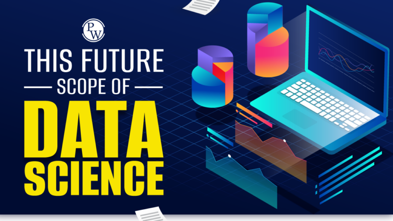 The Future Scope Of Data Science, PDF - PW Skills