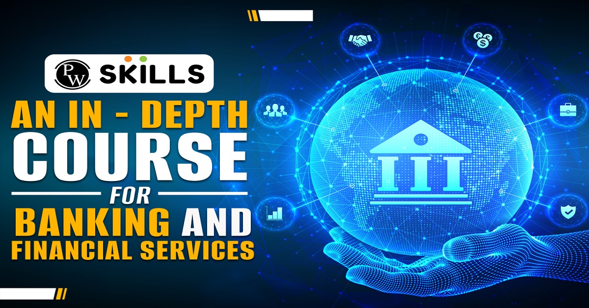 An In-Depth Course For Banking & Financial Services!! 2 Banking & Financial Services