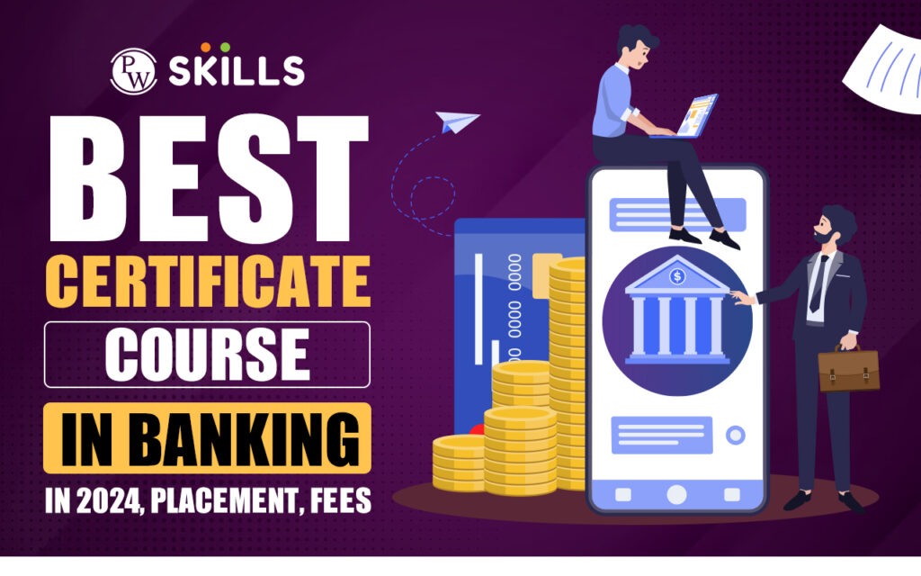 best-certificate-courses-in-banking-2024-placement-and-fee