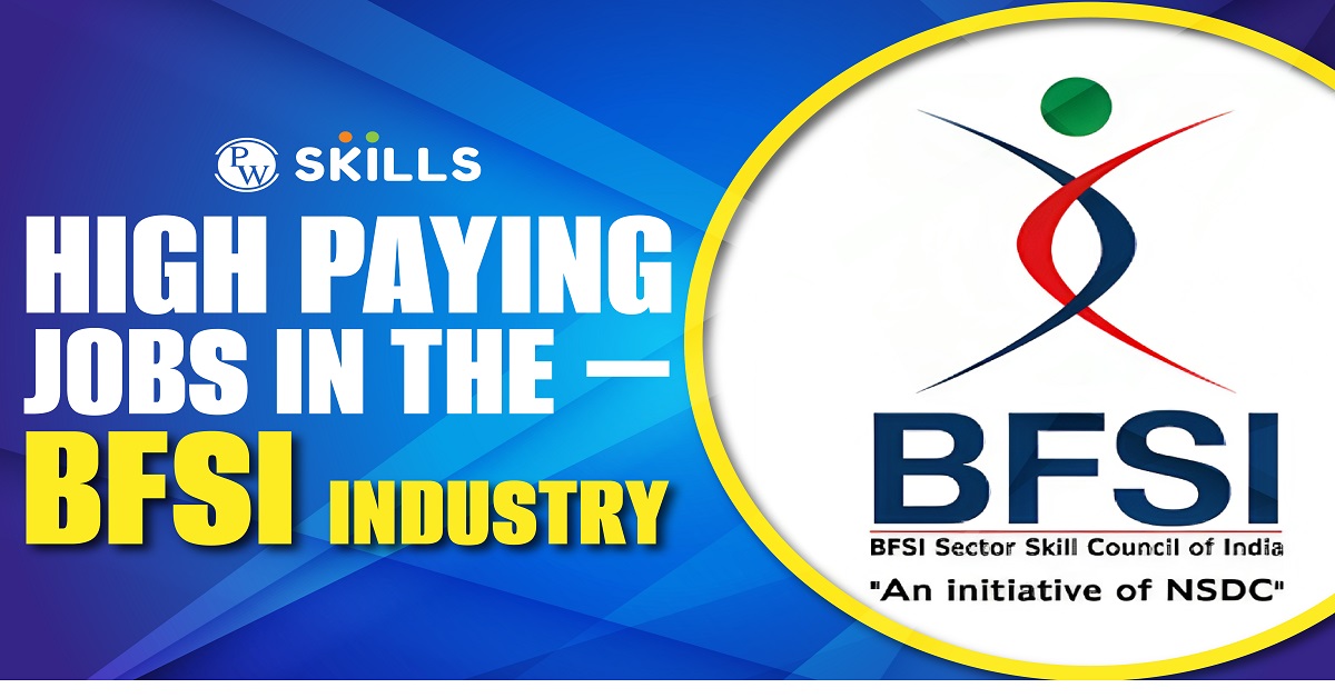 High Paying BFSI Jobs and How PW Skills Can Help You 2 bfsi jobs