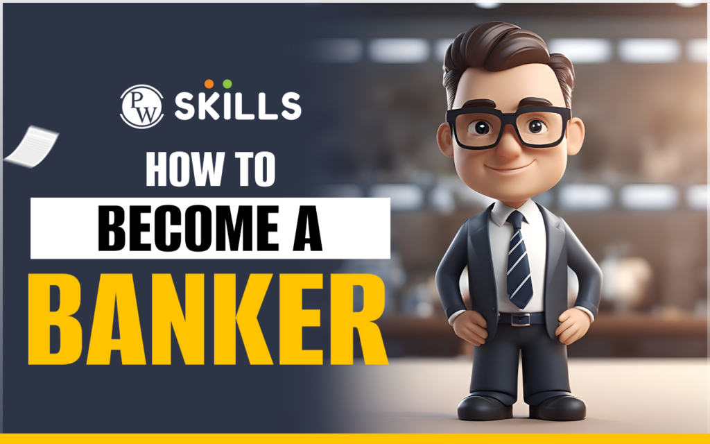 How to Become a Banker