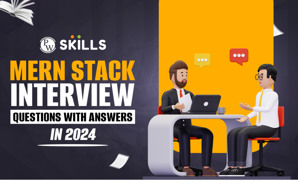 50 Most Asked MERN Stack Developer Interview Questions In 2024   MERN Stack Interview Questions With Answers In 2024 1024x640 