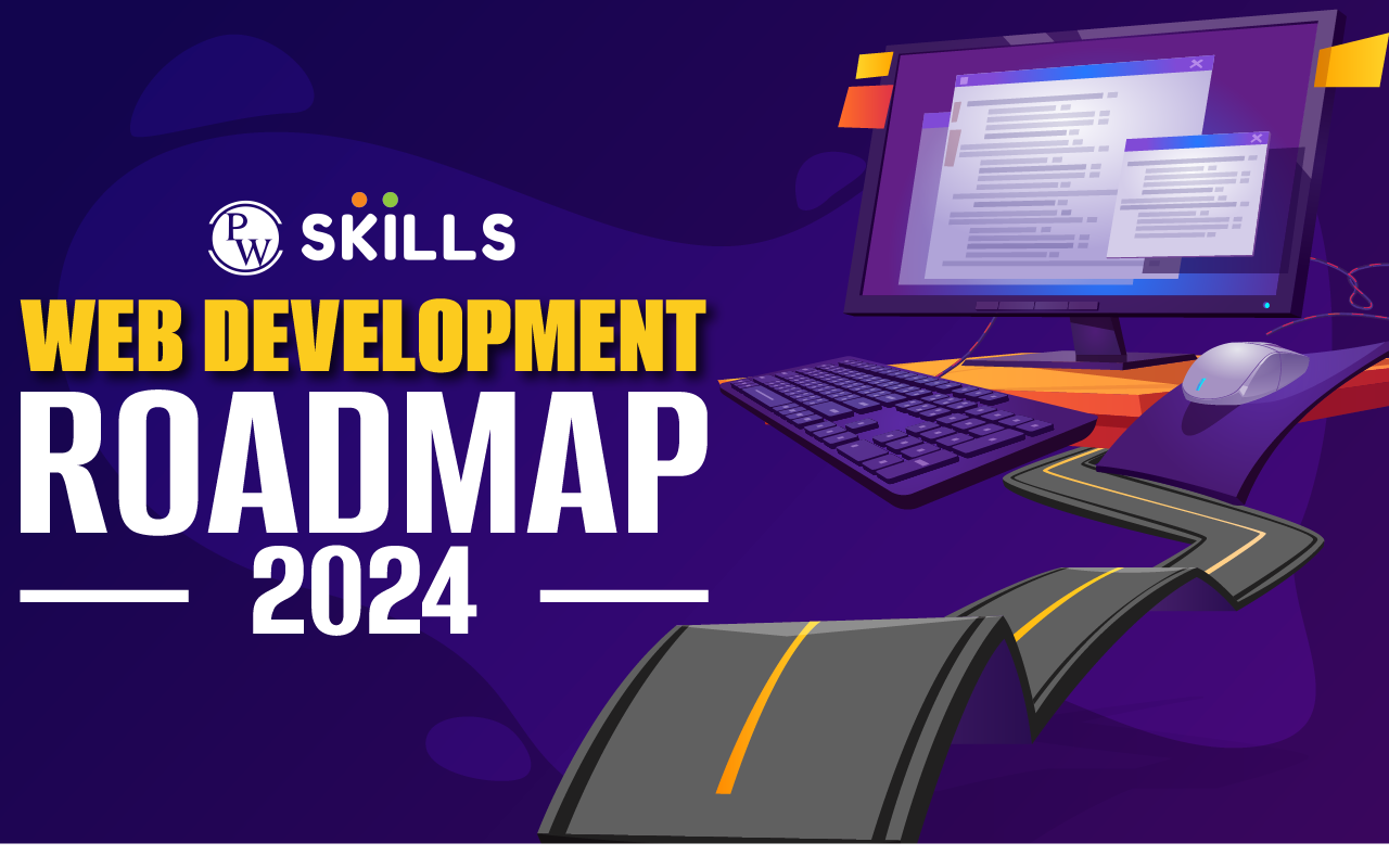 Web Development Roadmap 2024 Salary Roles And Responsibilities Steps   Web Development Roadmap1 01 01 