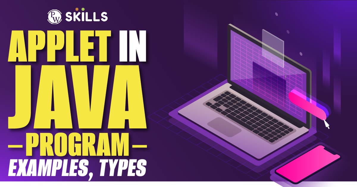 Applet In Java Program: Examples, Types