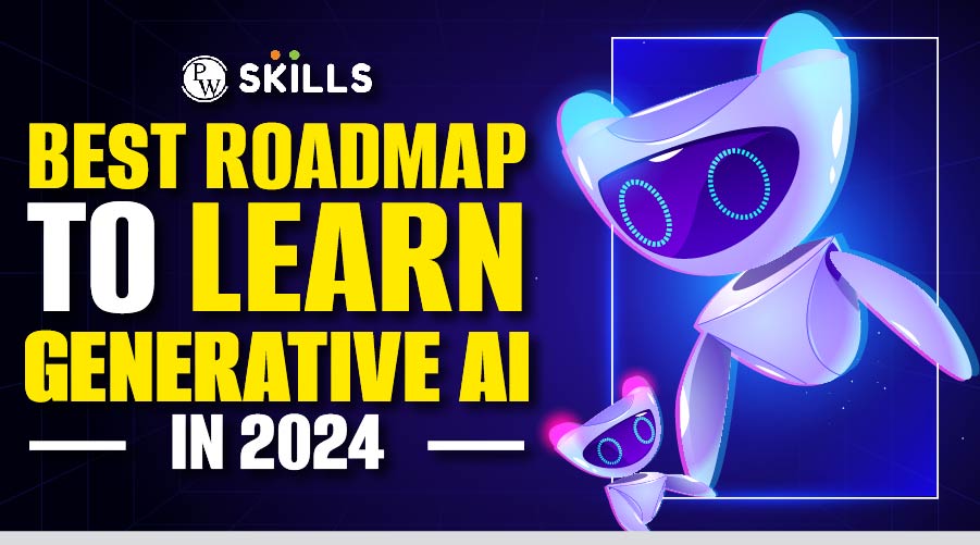 Best Roadmap To Learn Generative AI In 2024   Best Roadmap To Learn Generative AI In 20241 01 