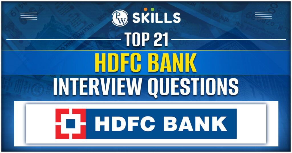 top-21-hdfc-bank-interview-questions-2024