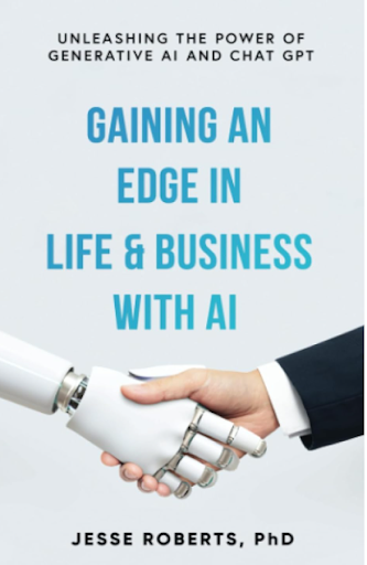 Gaining An Edge in Life & Business With AI