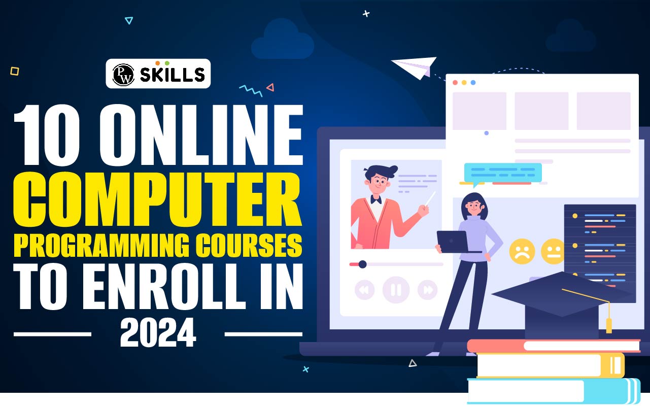 Top 10 Online Computer Programming Courses To Enroll In 2024