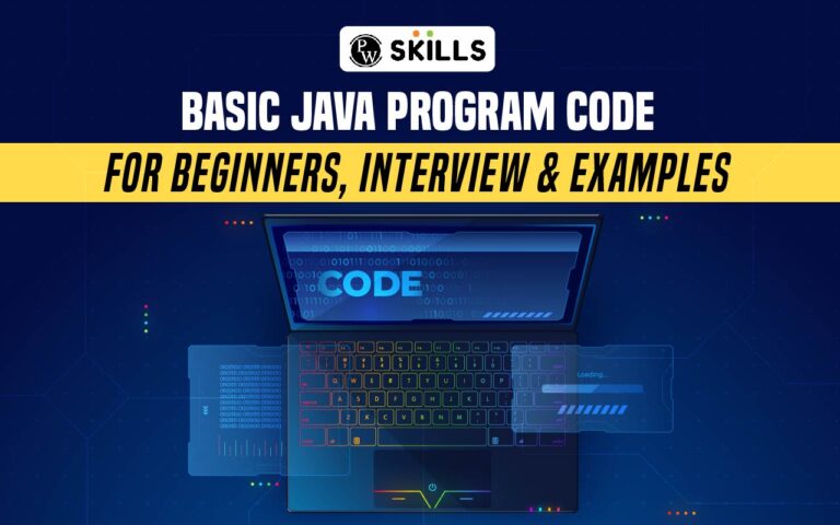 Basic Java Program Code For Beginners Interview Examples PW Skills basic-java-program-code-for-beginners-interview-examples-pw-skills