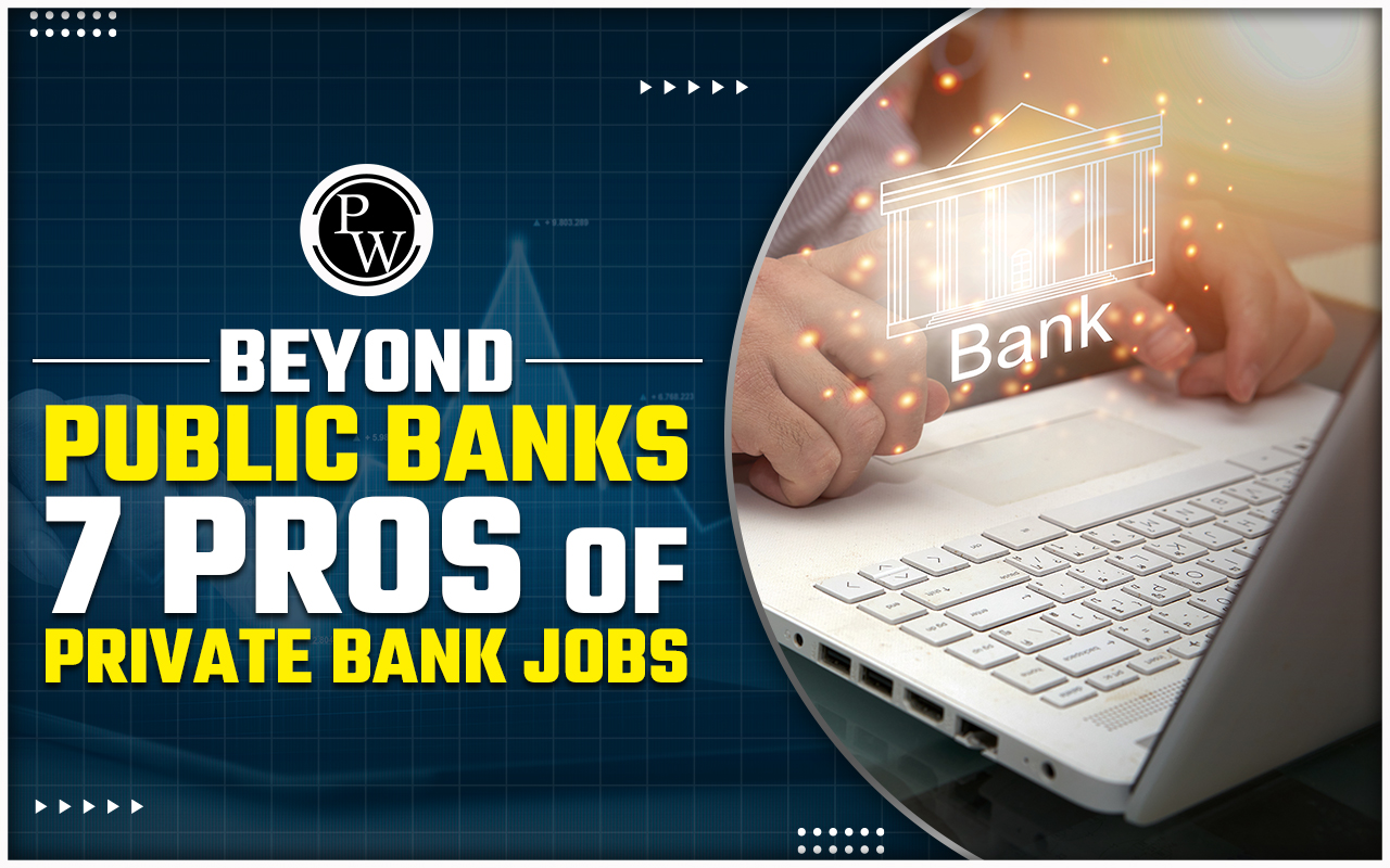 beyond-public-banks-7-pros-of-private-bank-jobs