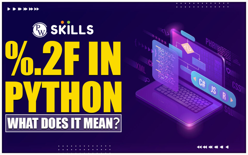 %.2f In Python – What Does It Mean?