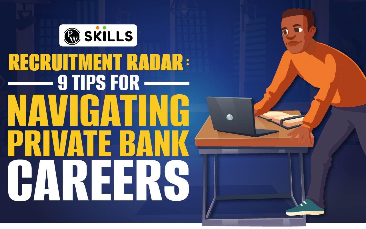 Private Bank Recruitment: 9 Tips for Navigating Private Bank Careers 2 private bank recruitment