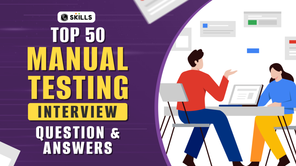 Manual Testing Interview Top 50 Questions And Answers