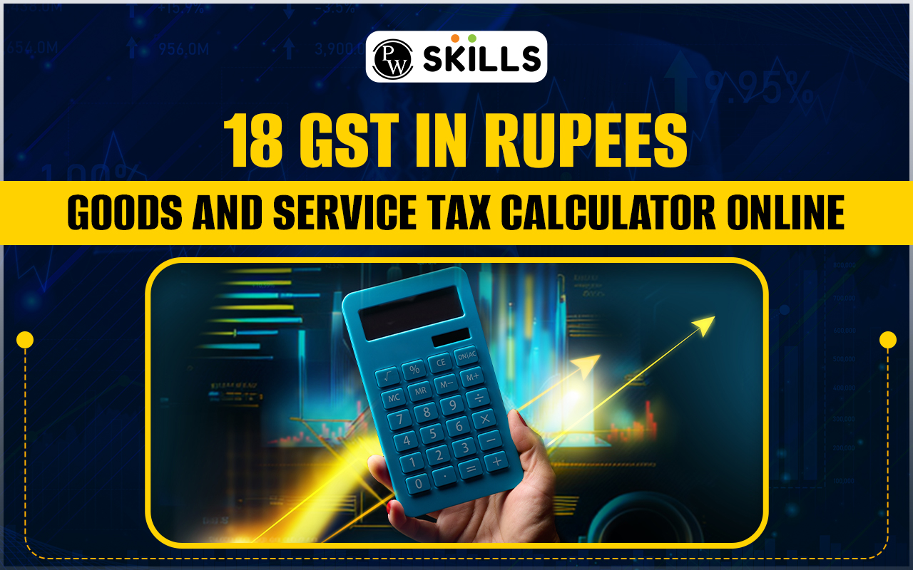 18 GST In Rupees - Goods and Service Tax Calculator Online 2 18 gst in rupees