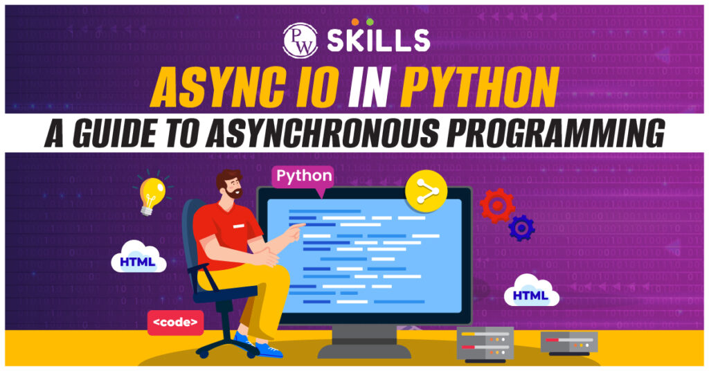 Async IO In Python - A Comprehensive Guide