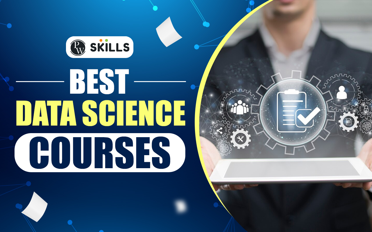 Best Data Science Courses 2024 - PW Skills