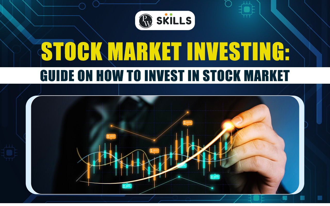 Stock Market Investing: Guide On How To Invest In Stock Market ...