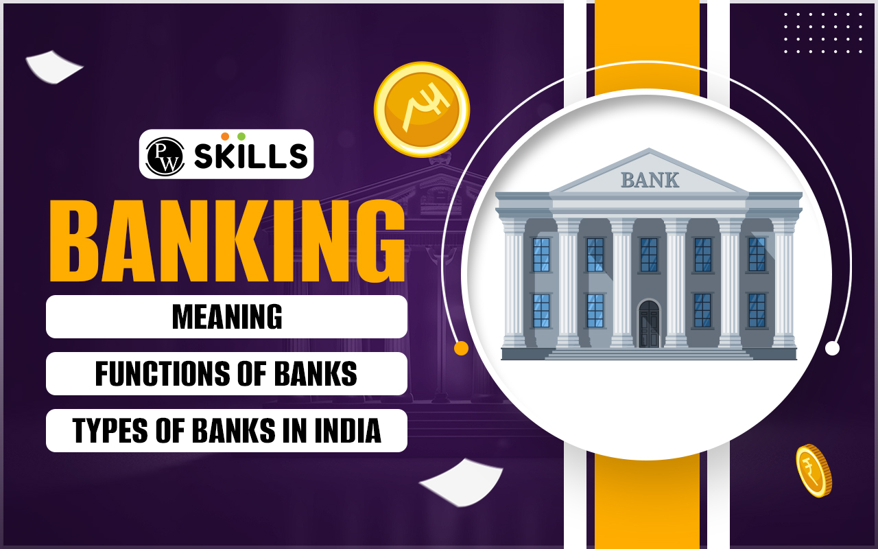 Types Of Banking Archives - PW Skills | Blog