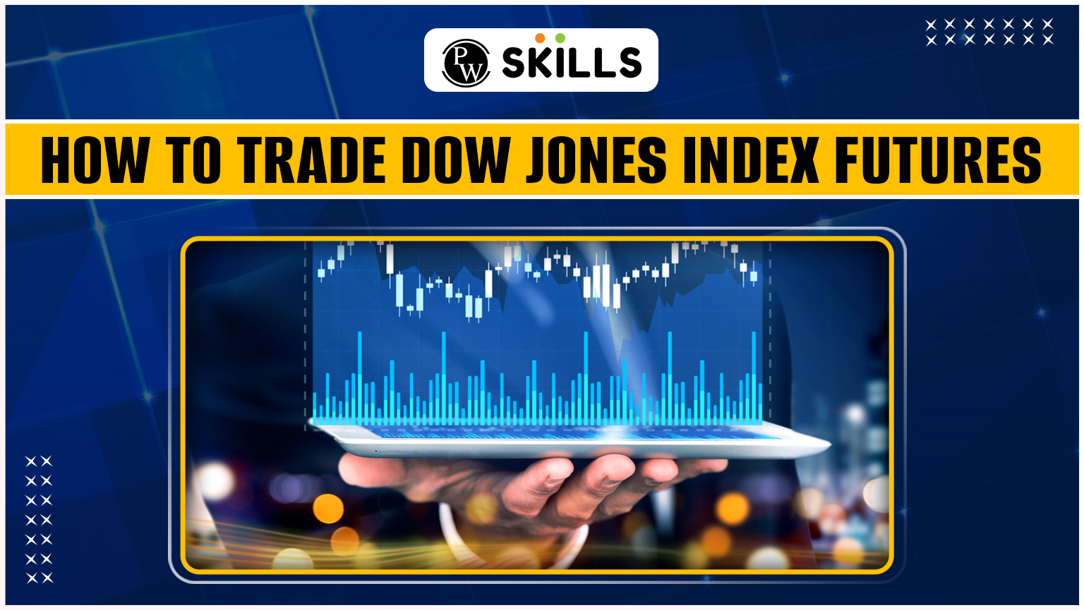 Dow Futures: How To Trade Dow Jones Index Futures