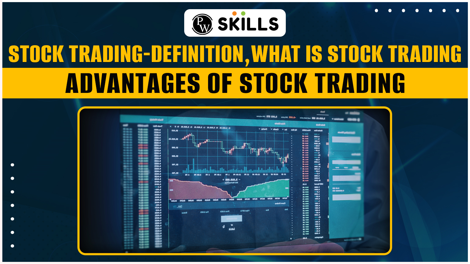 What Is Stock Trading, Advantages Of Stock Trading