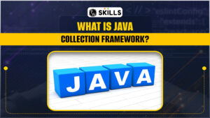 What Is Java Collection Framework?