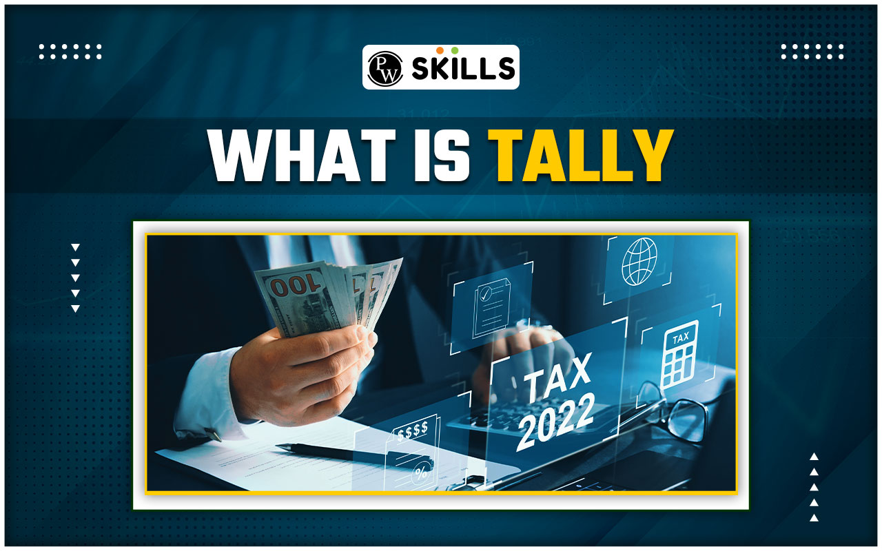 what-is-tally-features-of-tally-uses-and-types