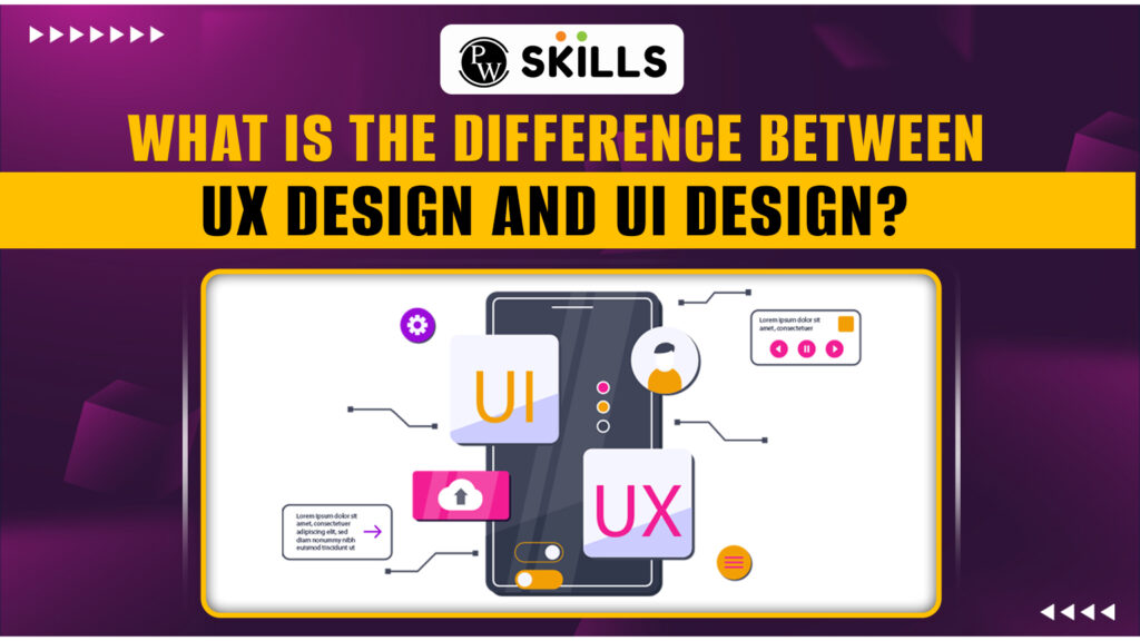 What Is The Difference Between UX Design And UI Design?