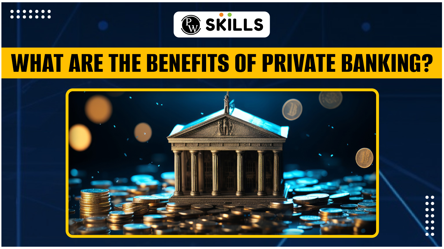 What Are The Benefits Of Private Banking Banks?