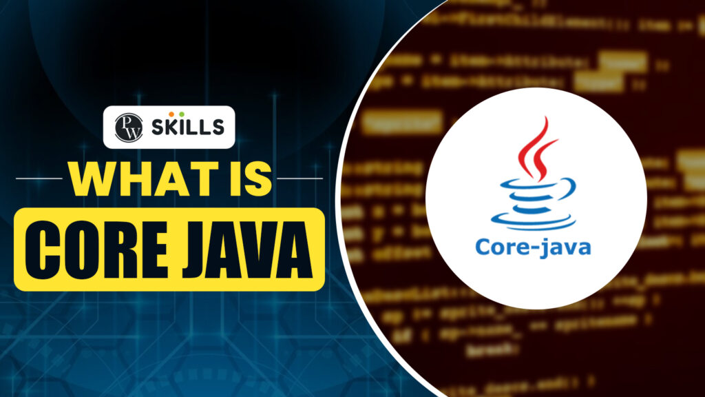 What Is Core Java?