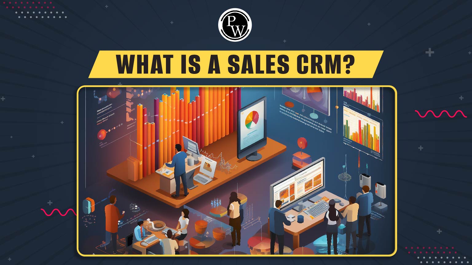 What Is Sales CRM? Definition, Benefits