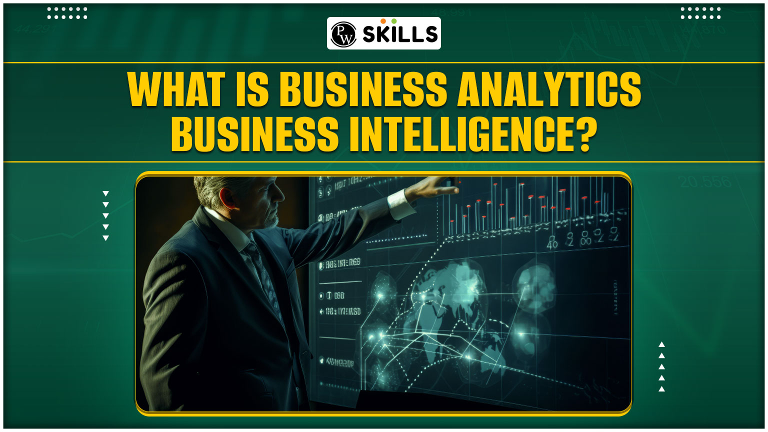 What Is Business Analytics Business Intelligence? - PW Skills