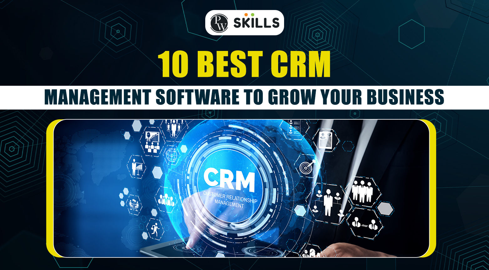 10 Best CRM Management Software To Grow Your Business